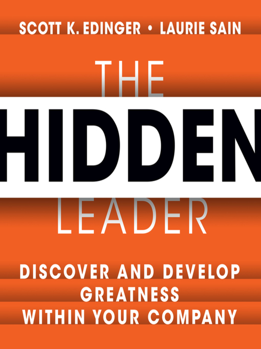Title details for The Hidden Leader by Scott K. Edinger - Available